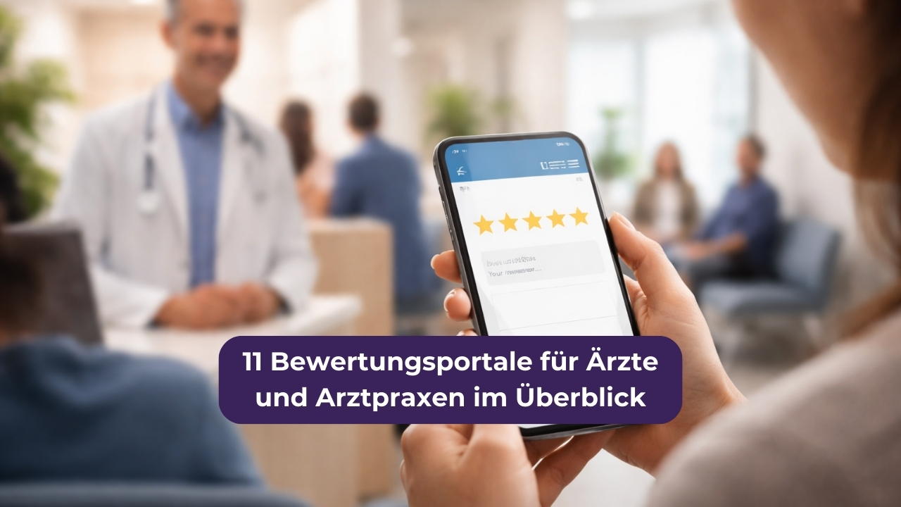 11-bewertungsportale-ärzte-arztpraxen-überblick 11 Bewertungsportale für Ärzte und Arztpraxen im Überblick